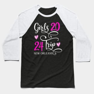 Girls Trip 2024 New Orleans Louisiana Baseball T-Shirt